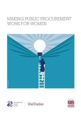 Making public procurement work for women -  International Trade Centre