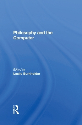 Philosophy And The Computer - Leslie Burkholder