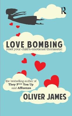 Love Bombing - Oliver James
