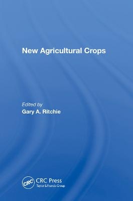 New Agricultural Crops - Gary A Ritchie