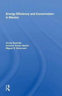 Energy Efficiency And Conservation In Mexico - Oscar Guzm&aacute;n