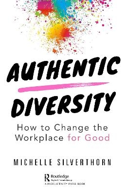 Authentic Diversity - Michelle Silverthorn