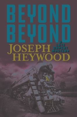 Beyond Beyond - Joseph Heywood