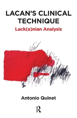 Lacan's Clinical Technique - Antonio Quinet