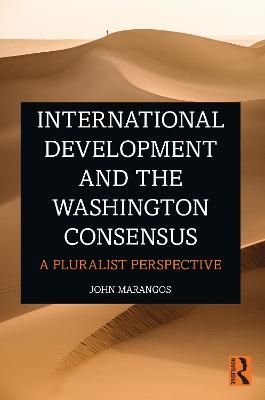 International Development and the Washington Consensus - John Marangos