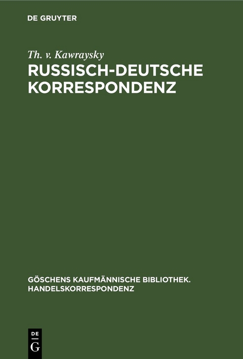 Russisch-Deutsche Korrespondenz - Th. v. Kawraysky