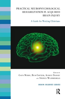 Practical Neuropsychological Rehabilitation in Acquired Brain Injury