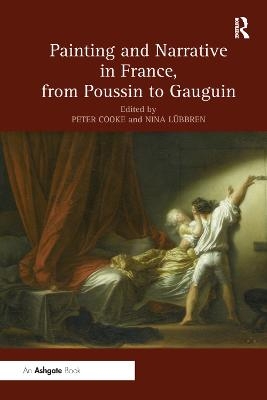 Painting and Narrative in France, from Poussin to Gauguin - 