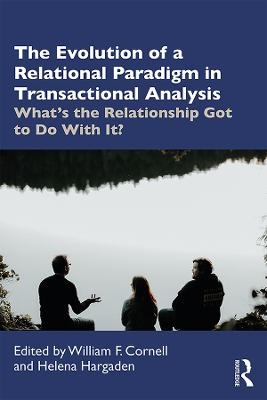 The Evolution of a Relational Paradigm in Transactional Analysis - 