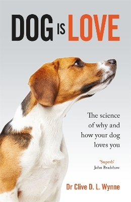 Dog is Love - Clive Wynne