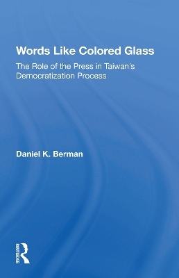Words Like Colored Glass - Daniel K Berman