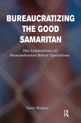 Bureaucratizing The Good Samaritan - Tony Waters