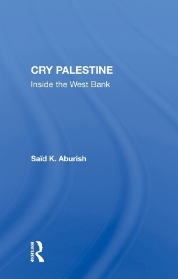 Cry Palestine - Said K Aburish