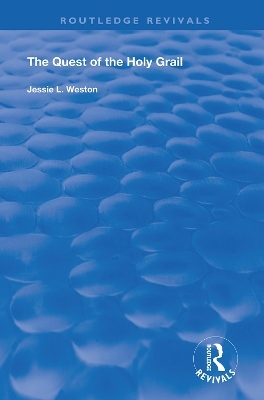 The Quest of the Holy Grail - Jessie L. Weston