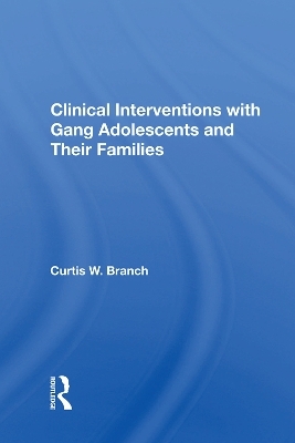Clinical Interventions With Gang Adolescents And Their Families