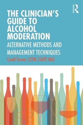 The Clinician’s Guide to Alcohol Moderation - Cyndi Turner