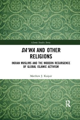 Da'wa and Other Religions - Matthew J. Kuiper