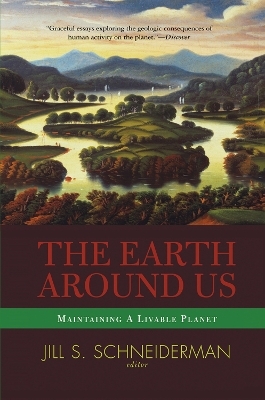 The Earth Around Us - Jill Schneiderman