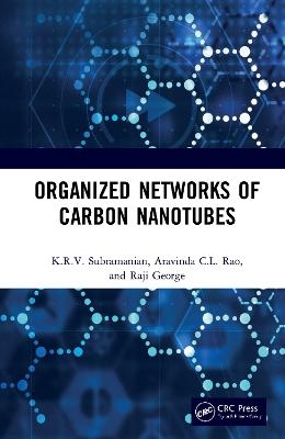 Organized Networks of Carbon Nanotubes