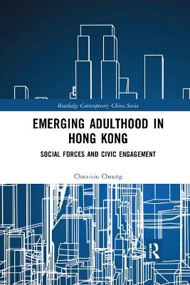Emerging Adulthood in Hong Kong - Chau-kiu Cheung