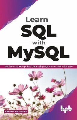 Learn SQL with MySQL - Ashwin Pajankar