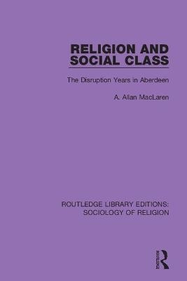Religion and Social Class - A. Allan MacLaren