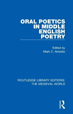 Oral Poetics in Middle English Poetry - 