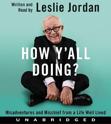 How Y'All Doing? CD - Leslie Jordan