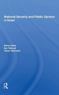 National Security And Public Opinion In Israel - Asher Arian