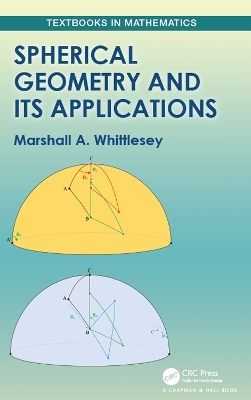 Spherical Geometry and Its Applications - Marshall Whittlesey