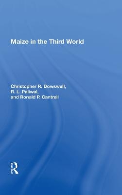 Maize In The Third World - Christopher Dowswell