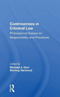 Controversies In Criminal Law - 