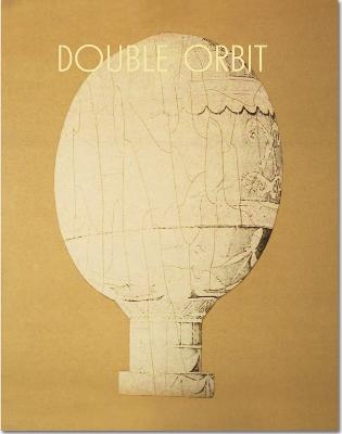 Double Orbit - Gregoire Pujade-Lauraine
