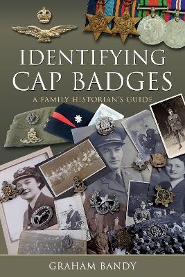 Identifying Cap Badges - Graham Bandy