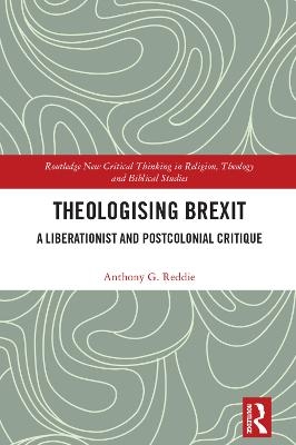 Theologising Brexit - Anthony G. Reddie