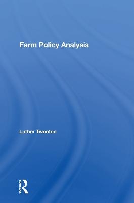 Farm Policy Analysis - Luther Tweeten