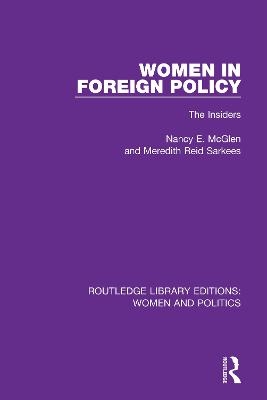 Women in Foreign Policy - Nancy E. McGlen, Meredith Reid Sarkees