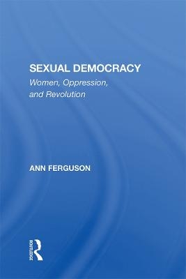 Sexual Democracy - Ann Ferguson