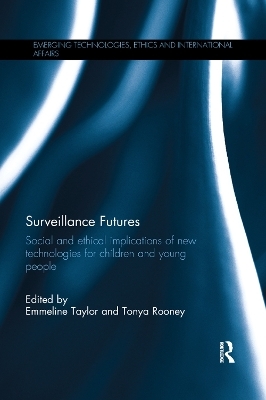 Surveillance Futures - Emmeline Taylor, Tonya Rooney