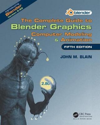 The Complete Guide to Blender Graphics