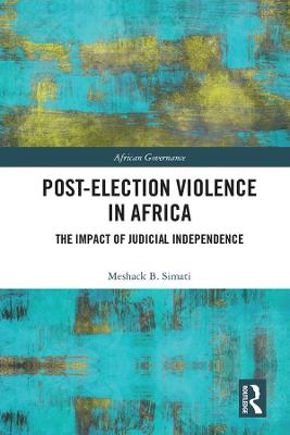 Post-Election Violence in Africa - Meshack Simati
