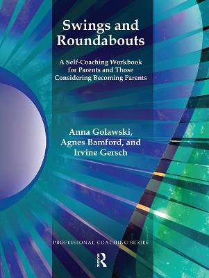 Swings and Roundabouts - Anna Golawski, Agnes Bamford, Professor Irvine Gersch
