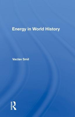 Energy In World History - Vaclav Smil