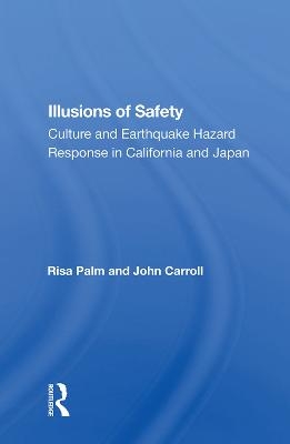Illusions Of Safety - Risa Palm
