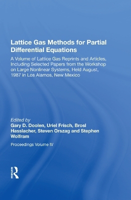 Lattice Gas Methods For Partial Differential Equations - 
