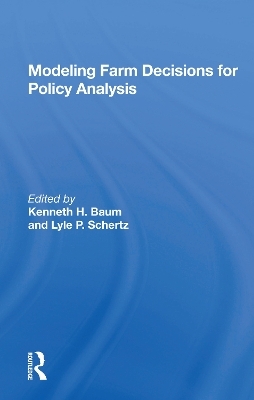 Modeling Farm Decisions For Policy Analysis - Kenneth H Baum