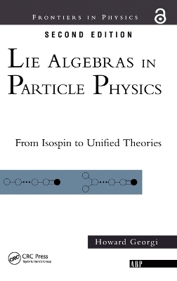 Lie Algebras In Particle Physics - Howard Georgi
