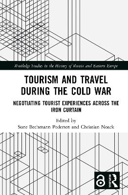 Tourism and Travel during the Cold War - 