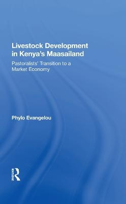 Livestock Development In Kenya's Maasailand - Phylo Evangelou