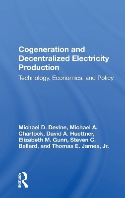 Cogeneration And Decentralized Electricity Production - Michael D Devine
